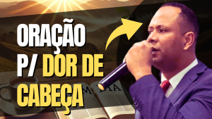 Oração Para Dor de Cabeça