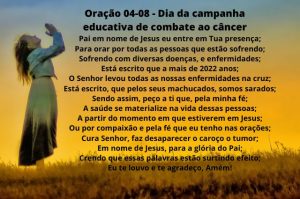 Oração 04-08 - Dia da campanha educativa de combate ao câncer