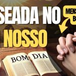Mensagem de Bom Dia: Baseada no Pai Nosso.